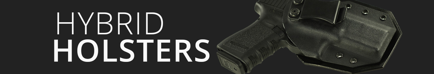 Hybrid Holsters